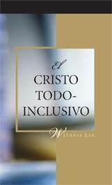 El Cristo todo-inclusivo by Witness Lee